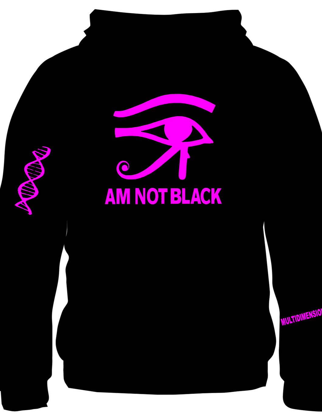 Pink Eye am not black hoodie